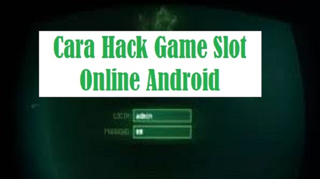 Kumpulan Aplikasi Hack Game Slot Online Android Paling Dicari!